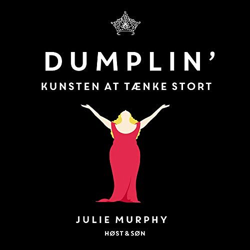 Cover Art for B07KS4417T, Dumplin': Kunsten at tænke stort by Julie Murphy