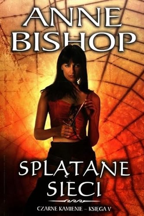 Cover Art for 9788367545075, Czarne kamienie 5 Splątane sieci by Anne Bishop