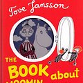 Cover Art for 9789150106268, The Book about Moomin, Mymble and Little My (A tale of Moomin Valley) by Tove Jansson