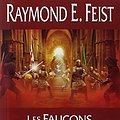 Cover Art for 9782352943419, La guerre des ténèbres, Tome 1 : Les faucons de la nuit by Raymond E. Feist