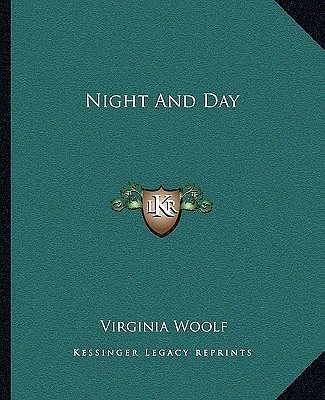 Cover Art for 9781162676111, Night and Day by Virginia Woolf