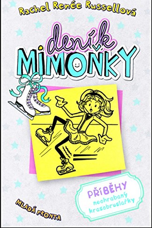 Cover Art for 9788020430618, Deník mimoňky 4 - Příběhy neohrabaný krasobruslařky by Russellová, Rachel Renée