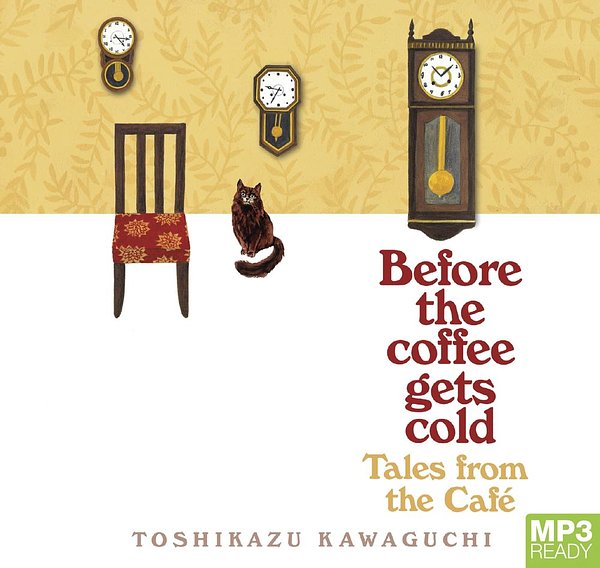 Cover Art for 9781529056198, Before the Coffee Gets Cold: Tales from the Café by Toshikazu Kawaguchi