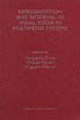 Cover Art for 9780792397717, Representation and Retrieval of Visual Media in Multimedia Systems by Hongjiang Zhang