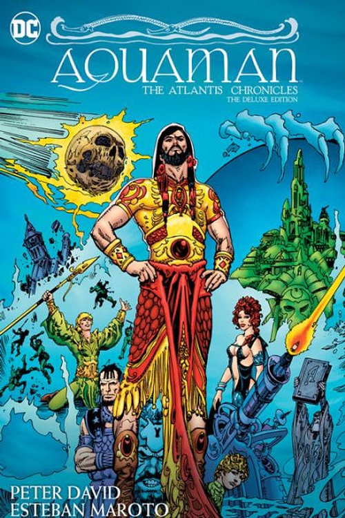 Cover Art for 9781401282776, Aquaman: The Atlantis Chronicles Deluxe Edition by Robert Greenberger, Peter David
