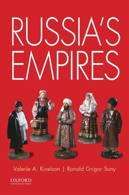 Cover Art for 9780199924394, Russia's Empires by Kivelson, Suny