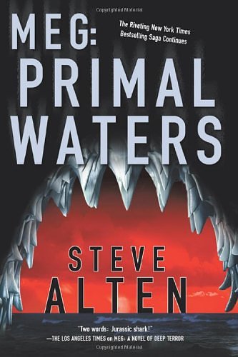 Cover Art for 9780765308900, Meg: Primal Waters by Steve Alten