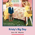 Cover Art for 9780590407489, Kristy's Big Day by Ann M. Martin