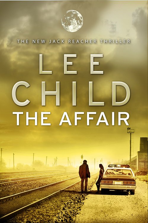 Cover Art for 9780593065709, The Affair: (Jack Reacher 16) by Lee Child