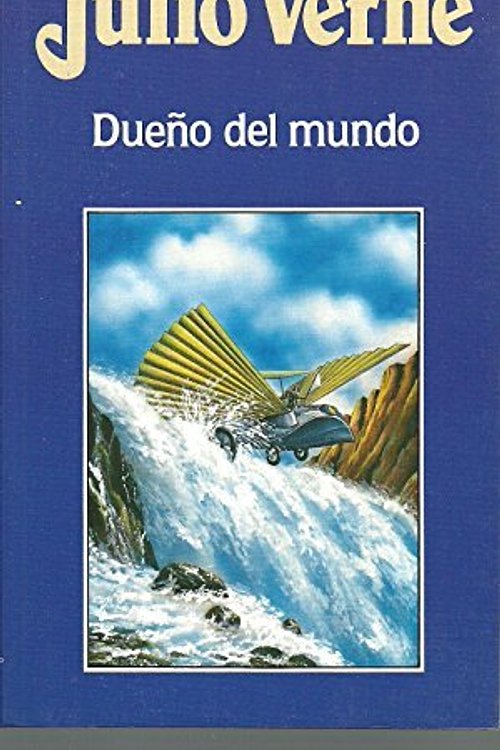 Cover Art for 9788476349489, Dueño Del Mundo by Verne