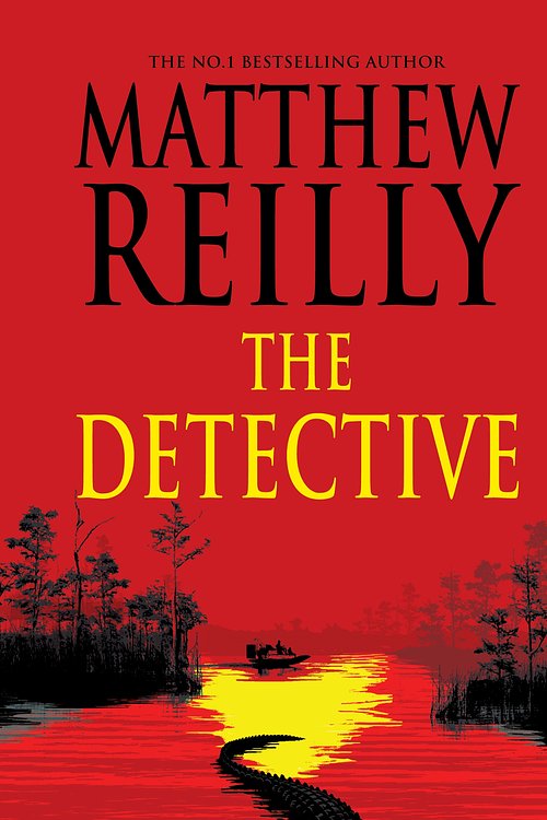 Cover Art for 9781761775383, The Detective by Matthew Reilly