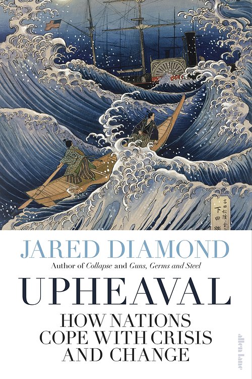 Cover Art for 9780241003435, Upheaval: How Nations Cope with Crises (or don’t) by Jared Diamond