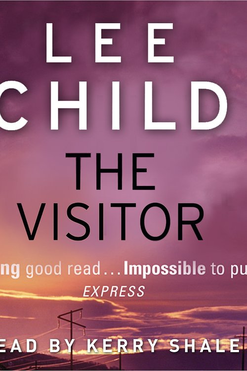 Cover Art for 9781846572456, The Visitor: (Jack Reacher 4) by Lee Child