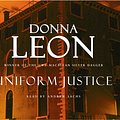 Cover Art for 9781846571145, Uniform Justice: (Brunetti 12) by Donna Leon