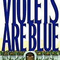 Cover Art for 9780316693233, Violets Are Blue by James Patterson