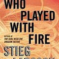 Cover Art for B00QPVS06E, The Girl Who Played with Fire[GIRL WHO PLAYED W/FIRE][Mass Market Paperback] by Stieg Larsson