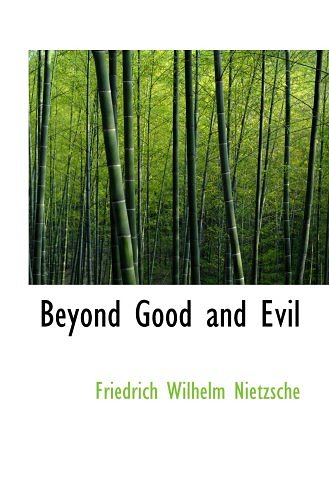 Cover Art for 9780554048581, Beyond Good and Evil by Friedrich Wilhelm Nietzsche