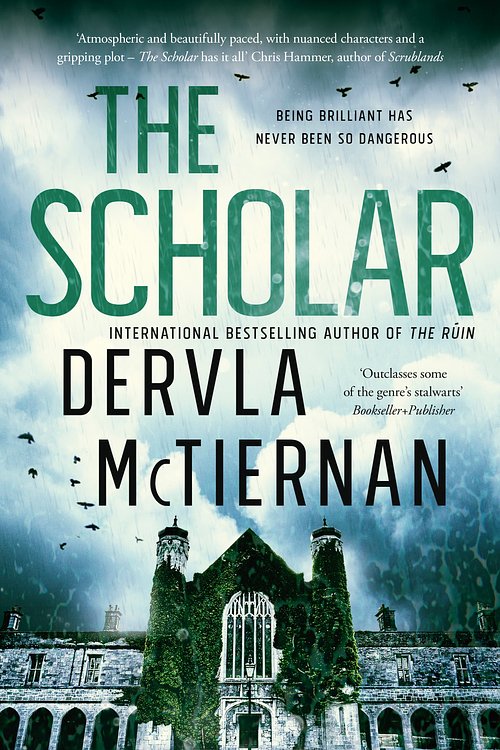 Cover Art for 9781460754221, The Scholar by Dervla McTiernan