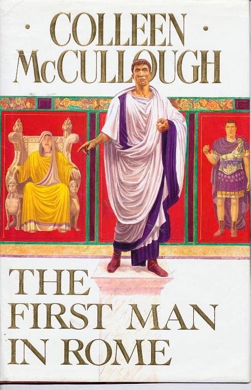 Cover Art for 9780712637954, First Man in Rome by Colleen McCullough