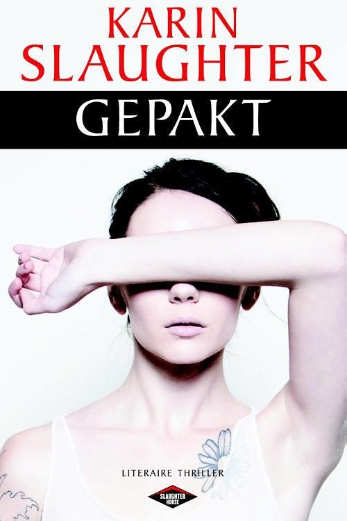 Cover Art for 9789023485247, Gepakt by Karin Slaughter