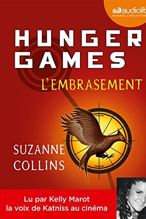 Cover Art for 9782356417718, Hunger Games II - l'Embrasement by Suzanne Collins, Lu par Kelly Marot