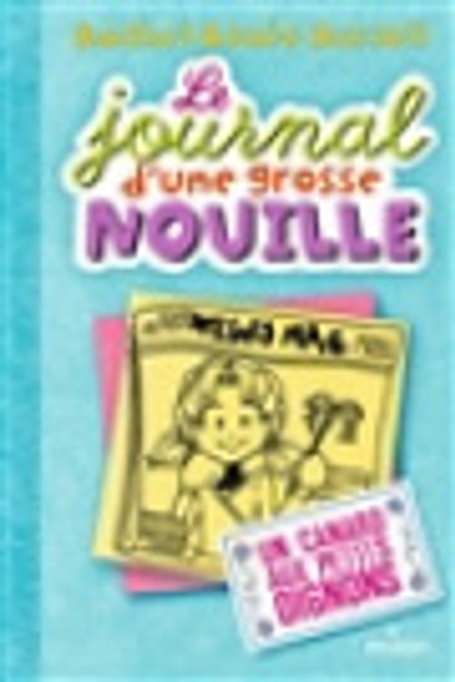Cover Art for 9782408014278, Le journal d'une grosse nouille, Tome 05: Un canard aux petits oignons (poche) by Rachel Renée Russell