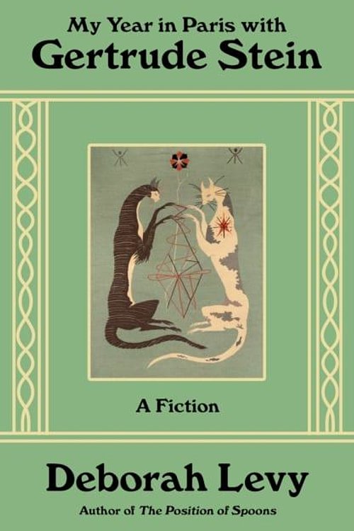 Cover Art for 9780374602079, My Year in Paris with Gertrude Stein: A Fiction by Deborah Levy