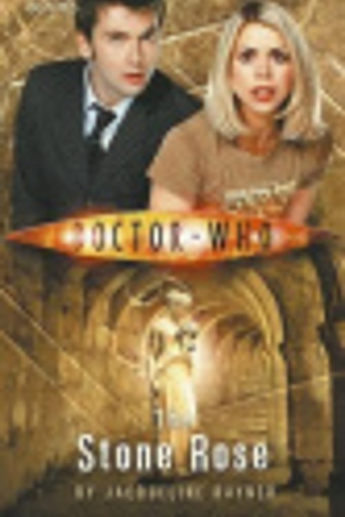 Cover Art for 9781849905459, Doctor Who: The Stone Rose by Jac Rayner