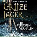 Cover Art for 9789025754549, Verloren verhalen by John Flanagan