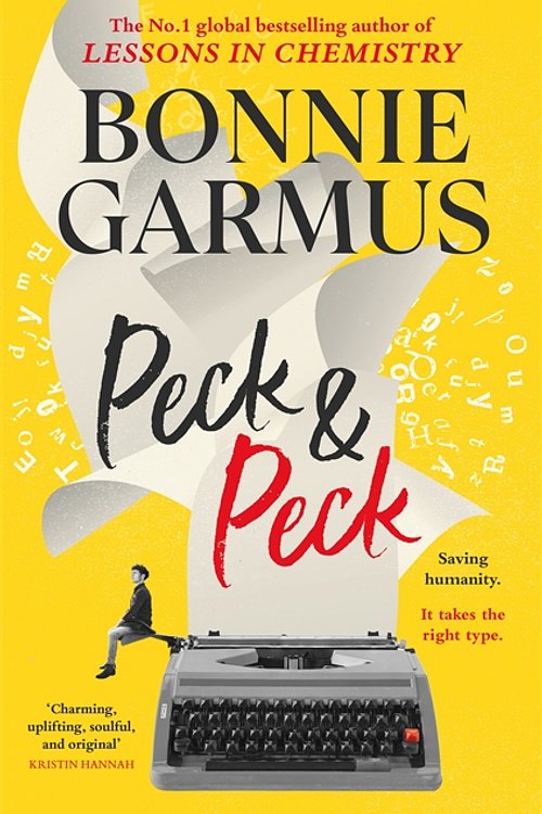 Cover Art for 9781786588821, Peck & Peck: The irresistible new novel from the author of global bestseller LESSONS IN CHEMISTRY by Bonnie Garmus
