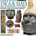 Cover Art for 9780789461155, Aztec Inca and Maya by Elizabeth Baquedano