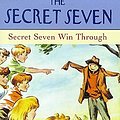 Cover Art for 9780340703960, Secret Seven Win Through (The Secret Seven Centenary Editions) by Enid Blyton