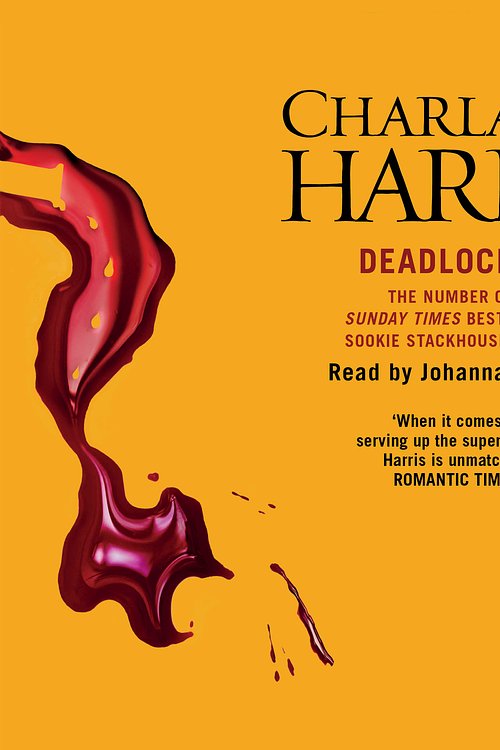 Cover Art for 9781409141624, Deadlocked: A True Blood Novel by Charlaine Harris