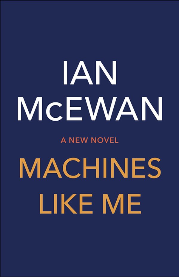 Cover Art for 9781473567795, Machines Like Me by Ian McEwan