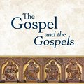 Cover Art for 9780802877598, The Gospel and the Gospels: Christian Proclamation and Early Jesus Books by Simon J. Gathercole