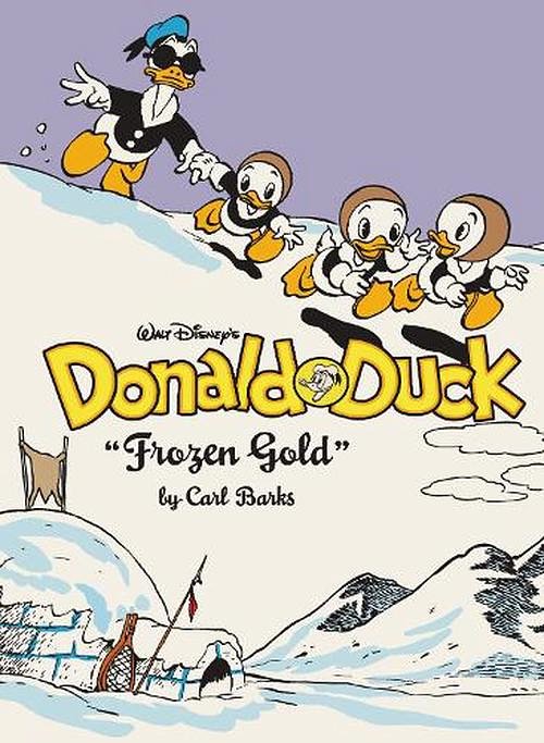 Cover Art for 9781683969884, Walt Disney's Donald Duck Frozen Gold by Carl Barks