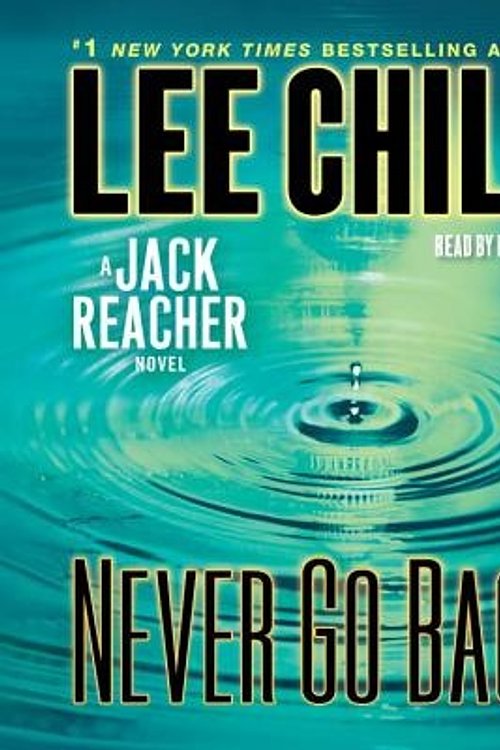 Cover Art for 9780307749642, Never Go Back by Lee Child