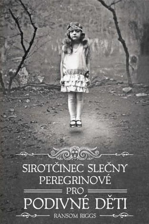 Cover Art for 9788074621543, Sirotčinec slečny Peregrinové pro podivné děti by Ransom Riggs