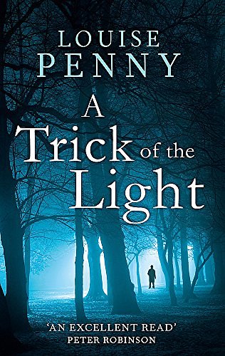 Cover Art for 8601300449401, A Trick Of The Light (Chief Inspector Gamache Book 7) by Louise Penny