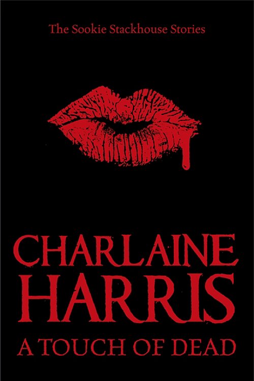 Cover Art for 9780575094451, A Touch of Dead by Charlaine Harris
