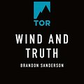 Cover Art for 9781250319180, Wind and Truth: Book Five of the Stormlight Archive: 5 by Brandon Sanderson