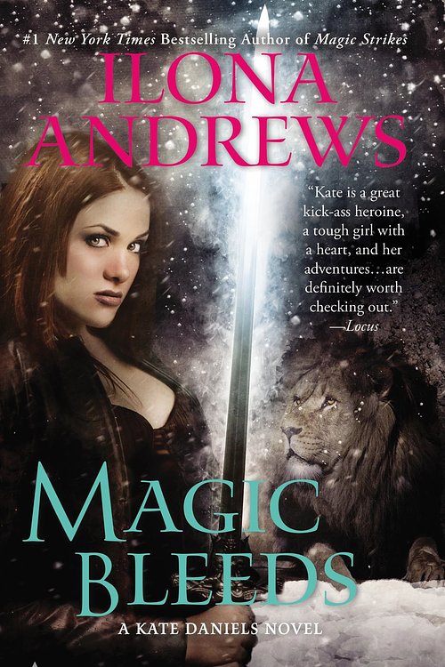 Cover Art for 9781101187760, Magic Bleeds by Ilona Andrews