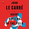 Cover Art for 9780593151907, Agent Running in the Field by Le Carré, John