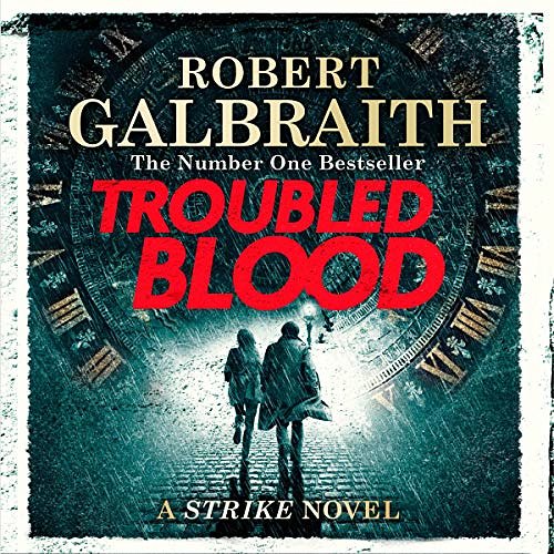 Cover Art for B084ZSFFNH, Troubled Blood by Robert Galbraith