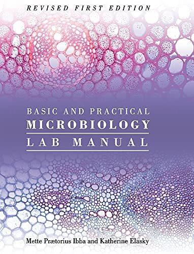 Cover Art for 9781793559357, Basic and Practical Microbiology Lab Manual by Mette Prætorius Ibba, Katherine Elasky