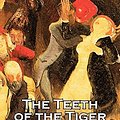 Cover Art for 9781463897970, The Teeth of the Tiger by Maurice Leblanc