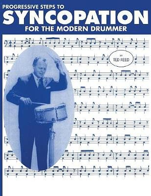 Cover Art for 9781607968832, Progressive Steps to Syncopation for the Modern Drummer by Ted Reed