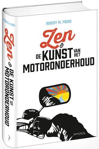 Cover Art for 9789044625677, Zen en de kunst van het motoronderhoud: een onderzoek naar waarden by Robert Pirsig