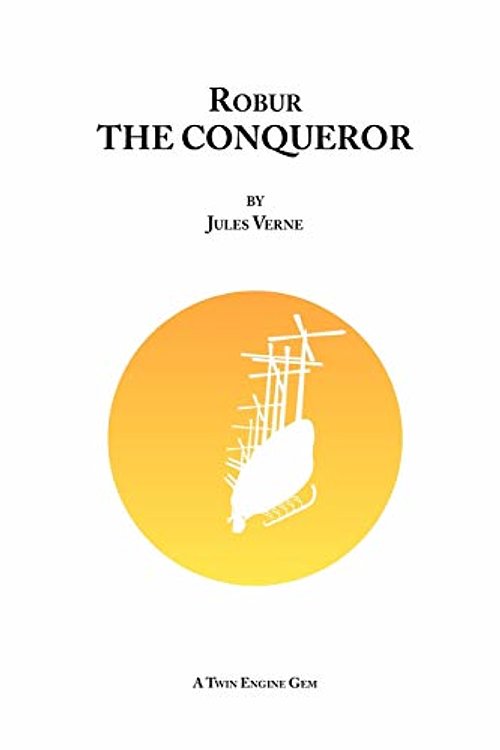 Cover Art for 9781847537409, Robur the Conqueror by Jules Verne