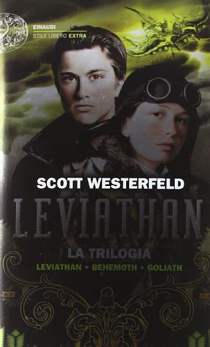 Cover Art for 9788806211486, Leviathan. La trilogia: Leviathan-Behemoth-Goliath by Scott Westerfeld